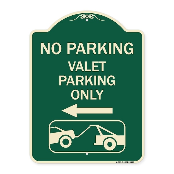 No Parking Valet Parking Only Heavy-Gauge Aluminum Architectural Sign, 24" x 18", G-1824-23645